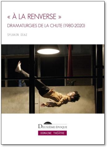Ouvrage “A la renverse”. Dramaturgies de la chute
